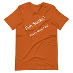 Fun Socks? That's What I Do! Short-Sleeve Unisex T-Shirt