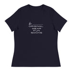 Women's Relaxed T-Shirt - Be Original